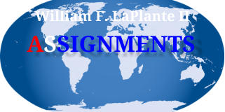 William F. LaPlante II ASSIGNMENTS